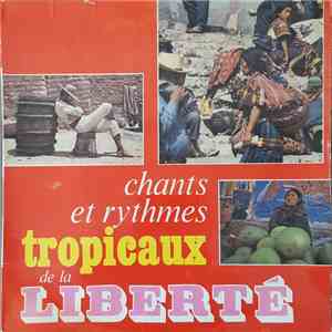 Unknown Artist - Chants Et Rythmes Tropicaux De La Liberté download flac
