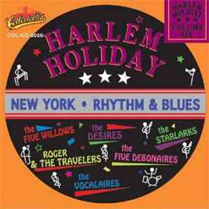 Various - Harlem Holiday - New York Rhythm & Blues Volume Six download flac