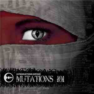 Various - H-Productions Presents: Mutations 101 download flac