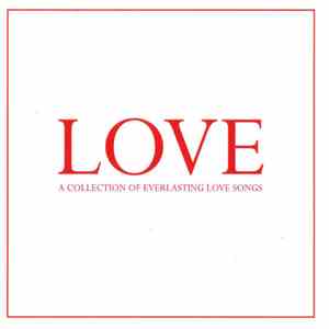 Various - Love - A Collection Of Everlasting Love Songs download flac