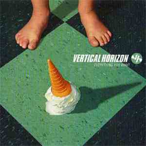 Vertical Horizon - Everything You Want download flac