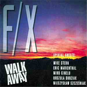 Walk Away - F/X download flac