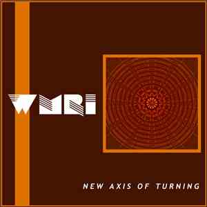 WMRI - New Axis Of Turning download flac