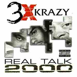 3X Krazy - Real Talk 2000 download flac