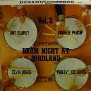 Art Blakey, Charlie Persip, Elvin Jones, "Philly" Joe Jones - Gretsch Drum Night At Birdland Vol. 2 FLAC album