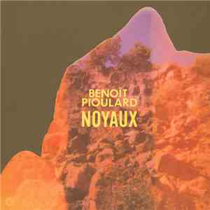 Benoît Pioulard - Noyaux download flac