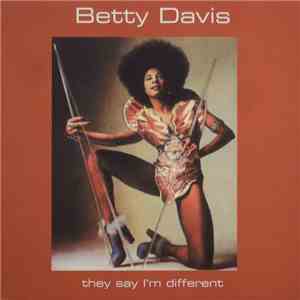 Betty Davis - They Say I'm Different download flac