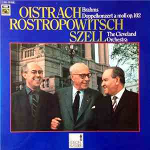 Brahms - Oistrach, Rostropowitsch, Szell, The Cleveland Orchestra - Doppelkonzert A-moll, Op.102 download flac