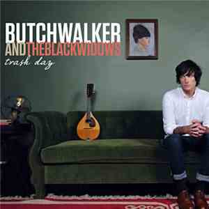 Butch Walker And The Black Widows - Trash Day download flac