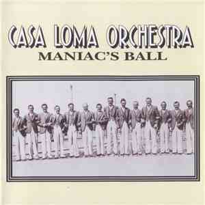 Casa Loma Orchestra - Maniac's Ball download flac