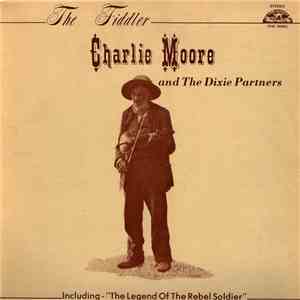 Charlie Moore And The Dixie Partners - The Fiddler download flac