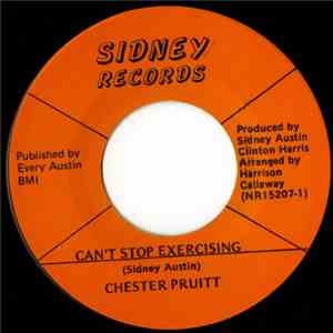 Chester Pruitt - Can't Stop Exercising / Treat Me Right Baby download flac