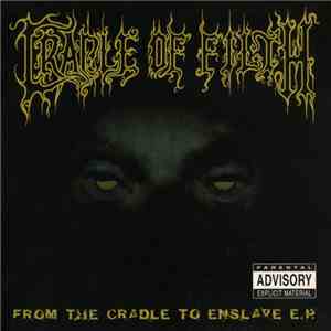 Cradle Of Filth - From The Cradle To Enslave E.P. download flac