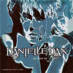 Danielle Dax - Big Blue '82' download flac