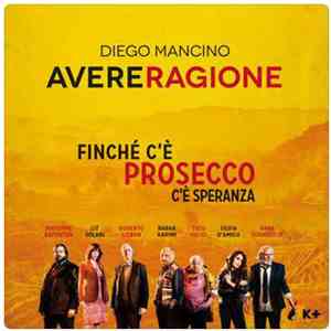 Diego Mancino - Avere Ragione (From "Finchè C'è Prosecco C'è Speranza" Soundtrack) download flac
