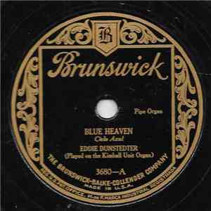 Eddie Dunstedter - Blue Heaven / Are You Happy? download flac