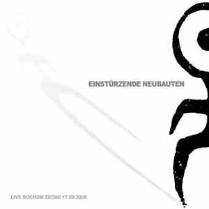 Einstürzende Neubauten - Live Bochum Zeche 17.09.2000 download flac