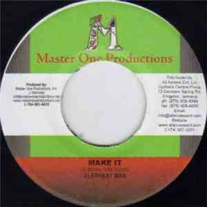 Elephant Man / Fadda - Make It / G Money download flac
