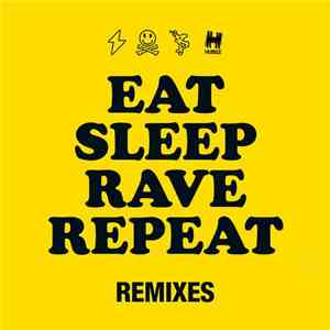 Fatboy Slim & Riva Starr Feat. Beardyman - Eat Sleep Rave Repeat (Remixes) download flac