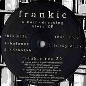 Frankie  - A Hair - Dressing Story EP download flac