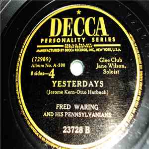 Fred Waring & The Pennsylvanians - Smoke Gets In Your Eyes / Yesterdays download flac