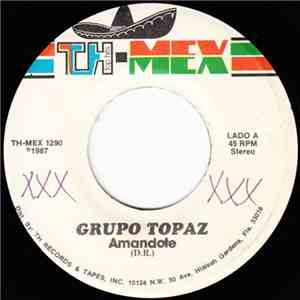 Grupo Topaz - Amandote / Cosas Del Amor download flac