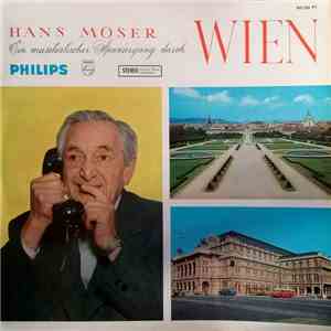Hans Moser - Ein Musikalischer Spaziergang Durch Wien download flac