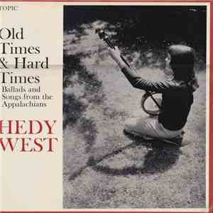 Hedy West - Old Times & Hard Times download flac