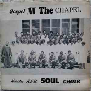 Keesler A.F.B. Soul Choir - Gospel At The Chapel download flac