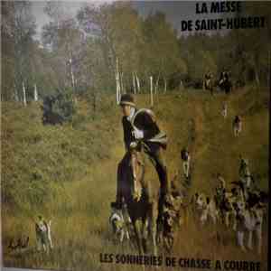 Le Rallye Saint Hubert de Rambouillet - La Messe de Saint Hubert download flac