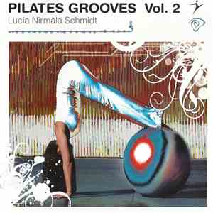 Lucia Nirmala Schmidt - Pilates Grooves Vol. 2 download flac