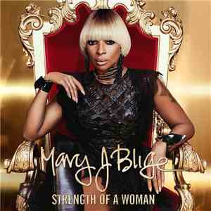 Mary J Blige - Strength Of A Woman download flac