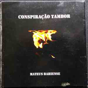 Mateus Bahiense - Conspiração Tambor download flac