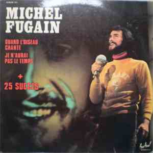 Michel Fugain - Michel Fugain (Quand L'oiseau Chante - Je N'aurai Pas Le Temps + 25 Succès) download flac