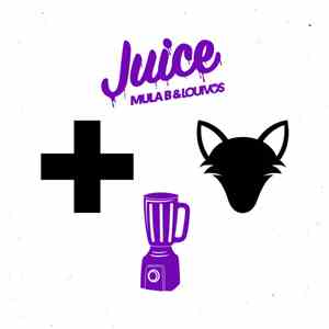 Mula B & LouiVos - Juice download flac
