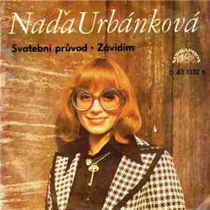 Naďa Urbánková - Svatební Průvod / Závidím download flac