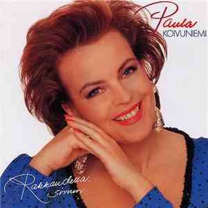 Paula Koivuniemi - Rakkaudella, Sinun download flac