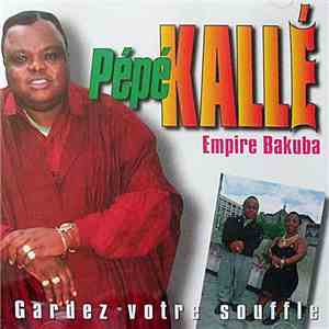 Pépé Kallé, Empire Bakuba - Gardez Votre Souffle download flac