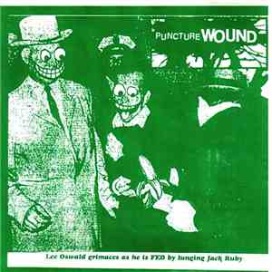 Puncture Wound - Lee Oswald Grimaces As He Is Fed By Lunging Jack Ruby download flac