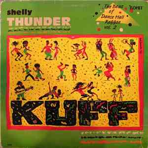 Shelly Thunder - Kuff (The Best Of Reggae Dancehall Volume 2) download flac