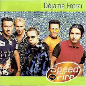 Speed Fire - Déjame Entrar download flac