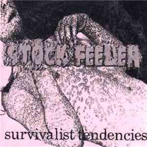 Stock Feeder - Survivalist Tendencies download flac