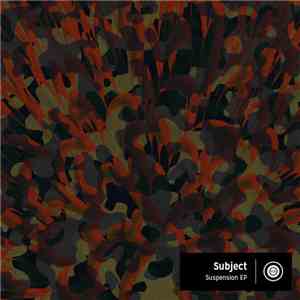 Subject  - Suspension EP download flac
