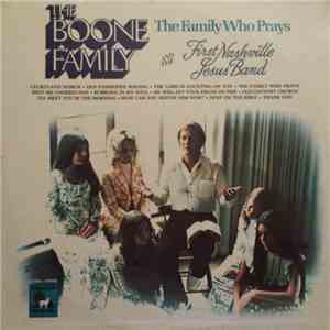 The Boone Family & The First Nashville Jesus Band - The Family Who Prays download flac