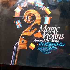 The Million Dollar Violins - Magic Violins Around The World download flac