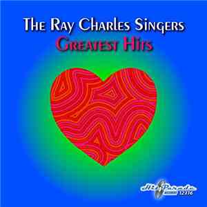 The Ray Charles Singers - Greatest Hits download flac
