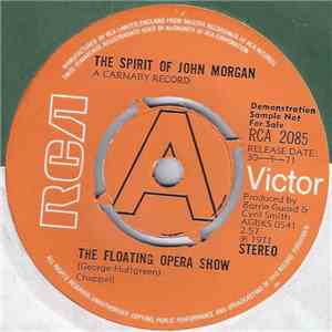 The Spirit Of John Morgan - The Floating Opera Show download flac