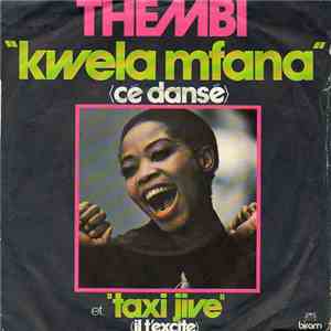 Thembi - Kwela M'Fana (Cé Dansé) / Taxi Jive (Il T'excite) download flac
