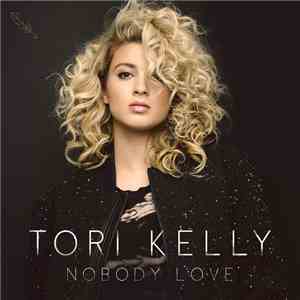 Tori Kelly - Nobody Love download flac