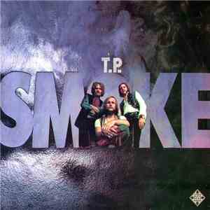 T.P. Smoke - Smoke download flac